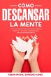Cómo Descansar la Mente (eBook, ePUB) - Bild 1