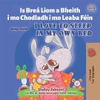 Is Breá Liom a Bheith i mo Chodladh i mo Leaba FéinI Love to Sleep in My Own Bed (eBook, ePUB)