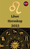 Löwe Horoskop 2023 (eBook, ePUB) Löwe Horoskop 2023 (eBook, ePUB)