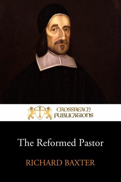 The Reformed Pastor (eBook, ePUB)