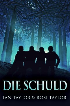 Die Schuld (eBook, ePUB) - Taylor, Ian; Taylor, Rosi