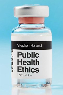 Public Health Ethics (eBook, ePUB) - Holland, Stephen