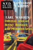 Dreimal knackt Bount Reiniger das Mörderrätsel: N.Y.D. New York Detectives Sammelband 3 Krimis (eBook, ePUB)