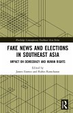 Fake News and Elections in Southeast Asia (eBook, ePUB) Fake News and Elections in Southeast Asia (eBook, ePUB)