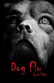 Dog Flu (eBook, ePUB)