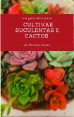 Cultivar Suculentas e Cactos (eBook, ePUB)
