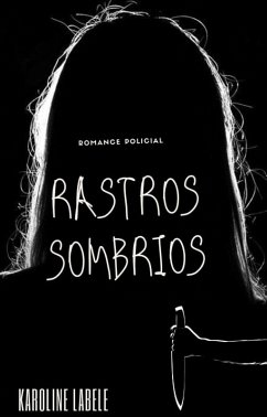 Rastros Sombrios (eBook, ePUB) - Labele, Karoline