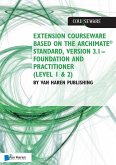 Extension courseware based on the ArchiMate Standard, Version 3.1 Standard by Van Haren Publishing (eBook, ePUB)