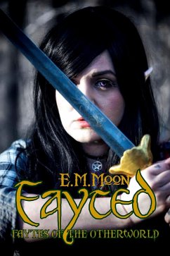 Fayted (Faytes of the Otherworld, #1) (eBook, ePUB) - Moon, E. M.