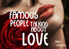 Cover Famous People Talking About Love (eBook, ePUB)