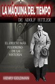 La máquina del tiempo de Adolf Hitler (eBook, ePUB)