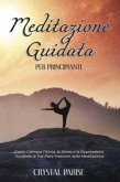 Meditazione Guidata per Principianti (eBook, ePUB)