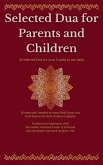 Selected Dua for Parents and Children (eBook, ePUB) Selected Dua for Parents and Children (eBook, ePUB)