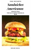 Sanduíches Americanos - Receitas e Dicas (eBook, ePUB) Sanduíches Americanos - Receitas e Dicas (eBook, ePUB)