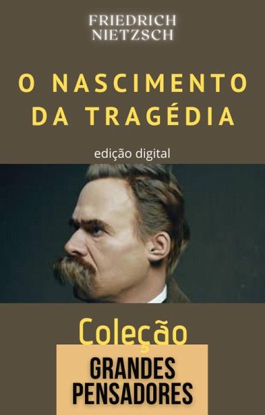 O nascimento da tragédia (eBook, ePUB) O nascimento da tragédia (eBook, ePUB)