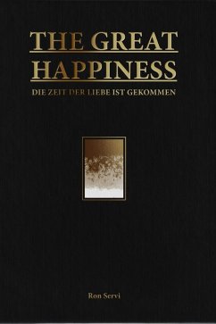 THE GREAT HAPPINESS (eBook, ePUB) - Servi, Ron
