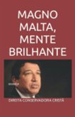 MAGNO MALTA, MENTE BRILHANTE (eBook, ePUB)