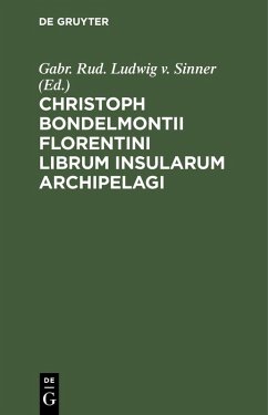 Cover Christoph Bondelmontii Florentini Librum Insularum Archipelagi (eBook, PDF)