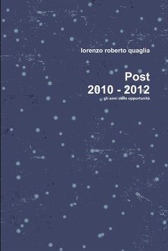 Post 2010 - 2012 - Quaglia, Lorenzo Roberto