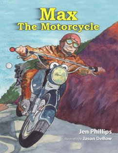 Max The Motorcycle - Phillips, Jen