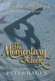 The Momentary Clock: Seventy-six poems