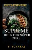 SUPREME DIETS FOR SUPER CURE