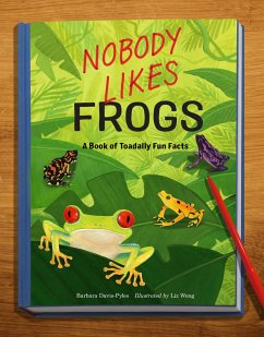 Nobody Likes Frogs - Davis-Pyles, Barbara