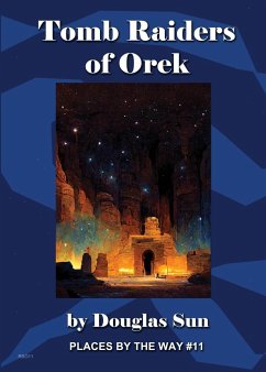 Tomb Raiders of Orek - Sun, Douglas