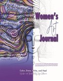 Women's Art Journal: Color, Draw, Write, and Heal.