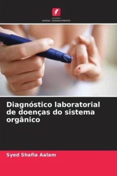 Diagnóstico laboratorial de doenças do sistema orgânico - Shafia Aalam, Syed