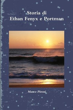 Storia di Ethan Fenyx e Portman - Pironi, Marco