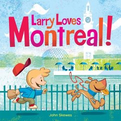 Larry Loves Montreal! - Skewes, John