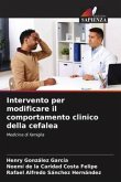 Intervento per modificare il comportamento clinico della cefalea