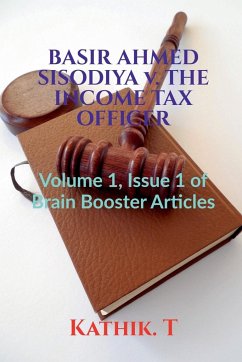 BASIR AHMED SISODIYA v. THE INCOME TAX OFFICER - T, Kathik.