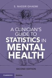 A Clinician's Guide to Statistics in Mental Health - Ghaemi, S. Nassir (Tufts University School of Medicine, Boston)