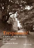 Trespassers! A Tribute to Fighters for the Freedom to Roam