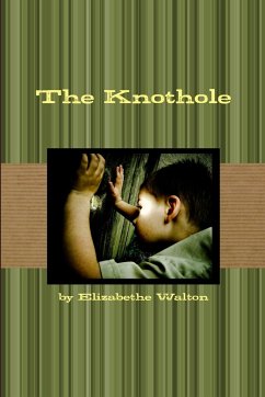 The Knothole - Walton, Elizabethe