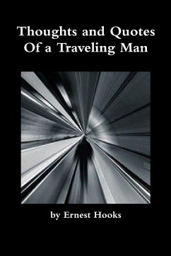 Thoughts and Quotes of a Traveling Man - Hooks, Ernest