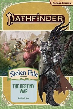 Pathfinder Adventure Path: The Destiny War (Stolen Fate 2 of 3) (P2) - Sims, Chris