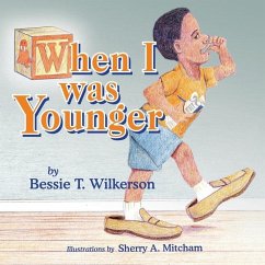 When I was Younger - Wilkerson, Bessie T.
