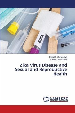 Zika Virus Disease and Sexual and Reproductive Health - Shrivastava, Saurabh;Shrivastava, Prateek