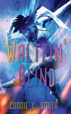 Waltzin' Blind - Smith, Connie L.