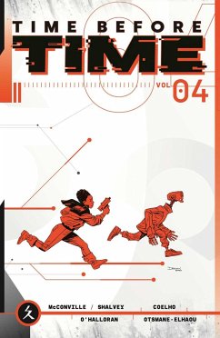 Time Before Time Volume 4 - Shalvey, Declan; McConville, Rory