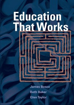 Education That Works - Bosco, James; Baker, Beth; Taylor, Glen