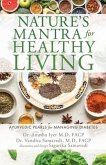 Nature's Mantra for Healthy Living: Ayurvedic Pearls for Managing Diabetes