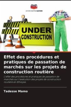 Effet des procédures et pratiques de passation de marchés sur les projets de construction routière - Mamo, Tadesse