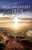 The Sweet Adventures of Faith: Vol.I