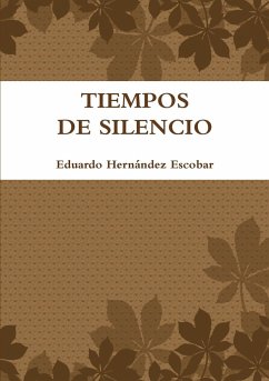 Tiempos de Silencio - Hernández Escobar, Eduardo
