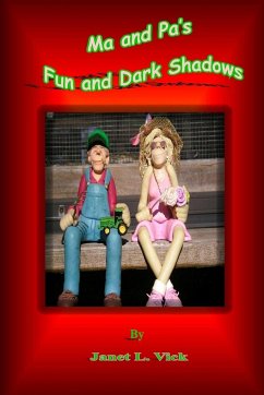 Ma and Pa's Fun and Dark Shadows - Vick, Janet L.