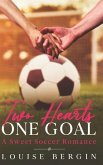 Two Hearts, One Goal: A Sweet Soccer Romance